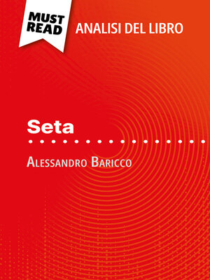 cover image of Seta di Alessandro Baricco (Analisi del libro)